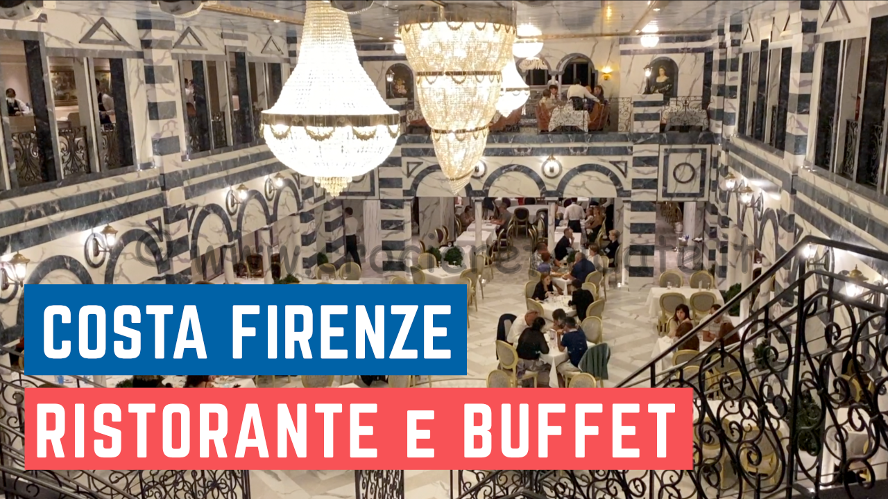Costa Firenze BUFFET VERSILIA o RISTORANTE PALAZZO VECCHIO dove mangiare ?