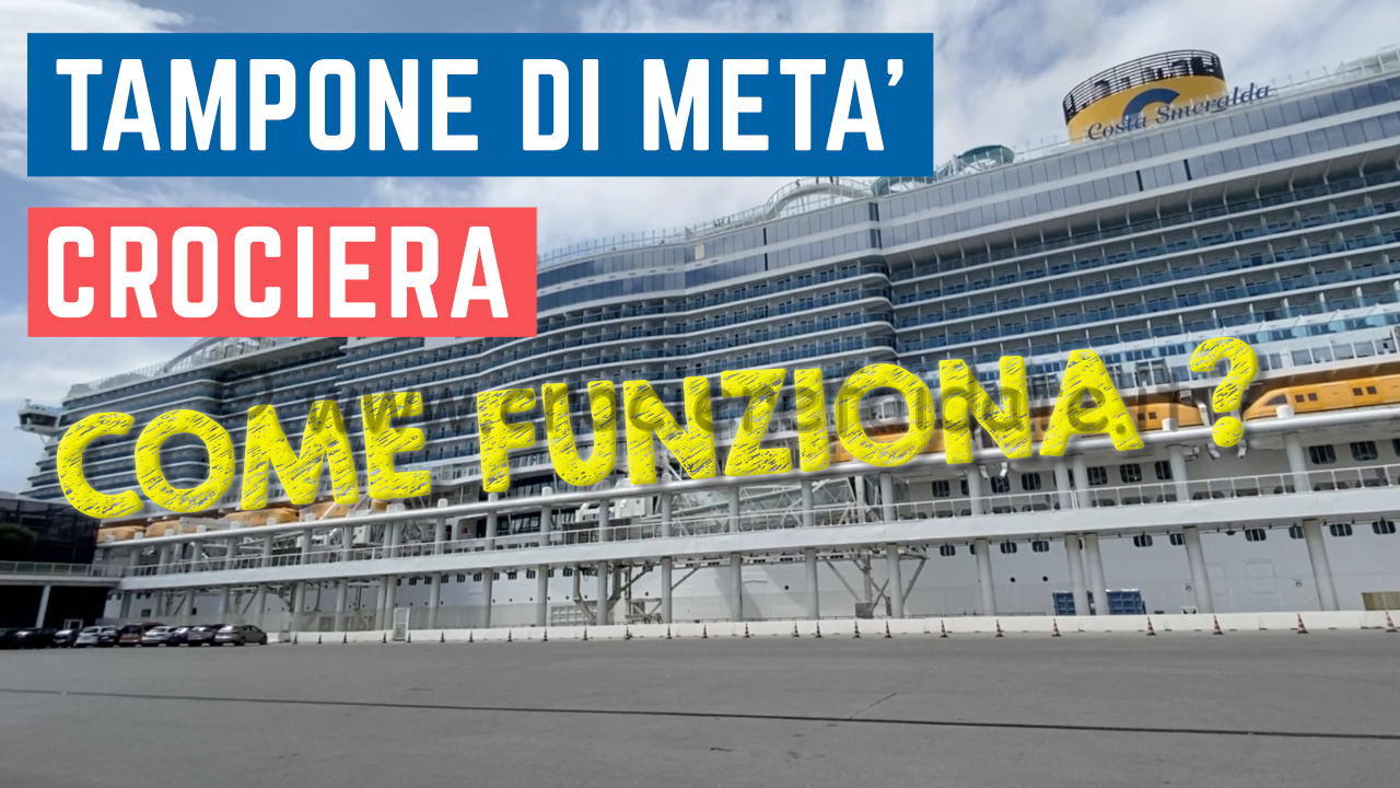 Tampone di metà Crociera su Costa Crociere #SHORT TIPS in crociera