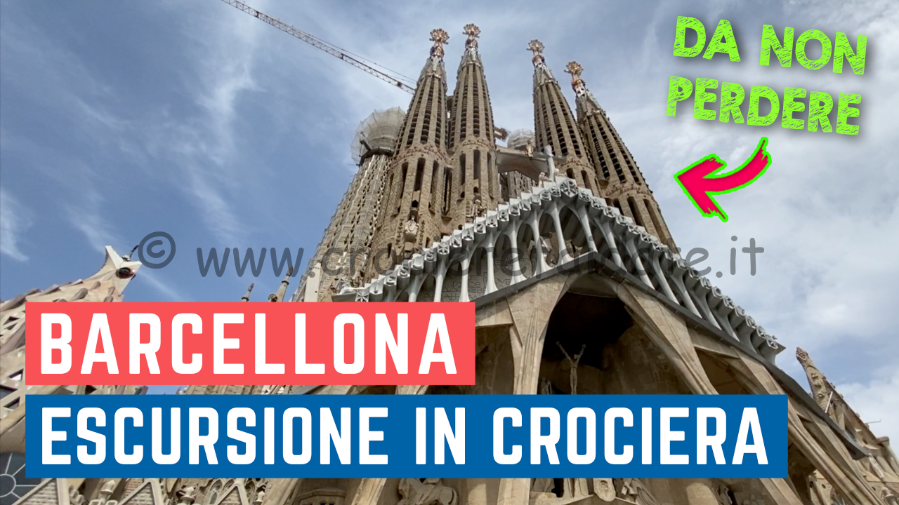 Escursione BARCELLONA a piedi in crociera COSA VEDERE da non perdere