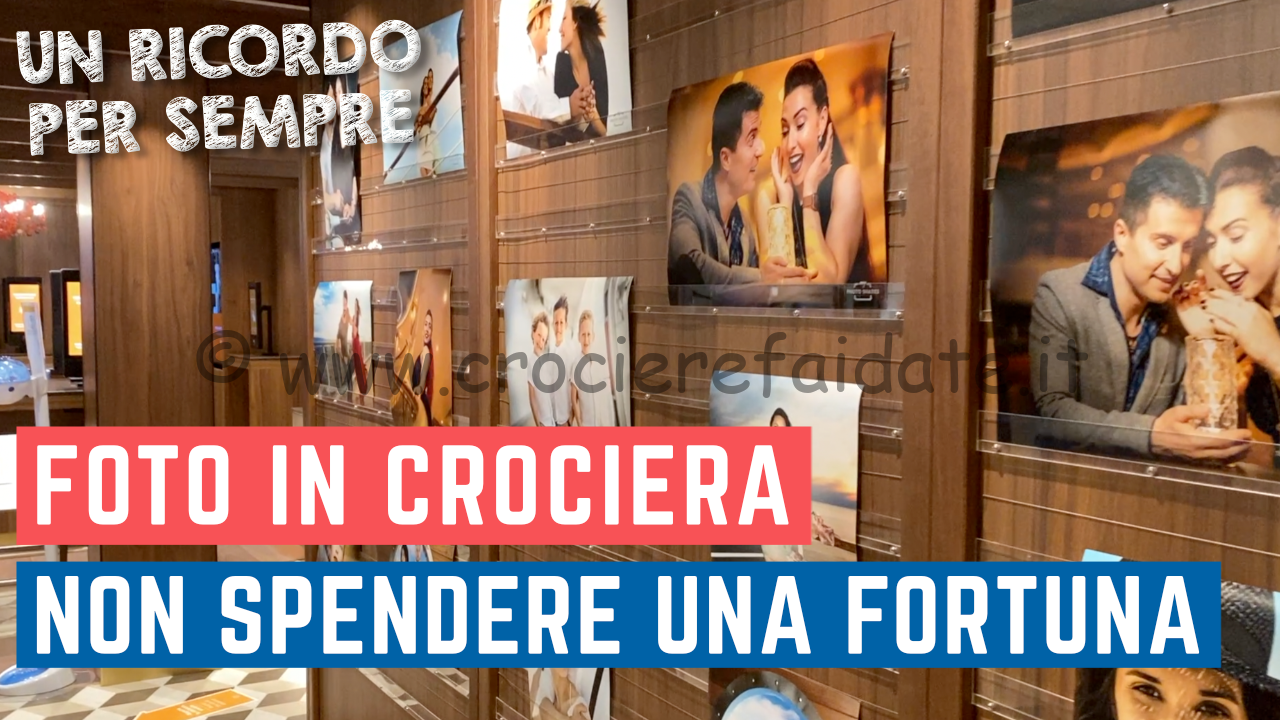 FOTO SULLE NAVI DA CROCIERA cosa devi sapere per non spendere troppo