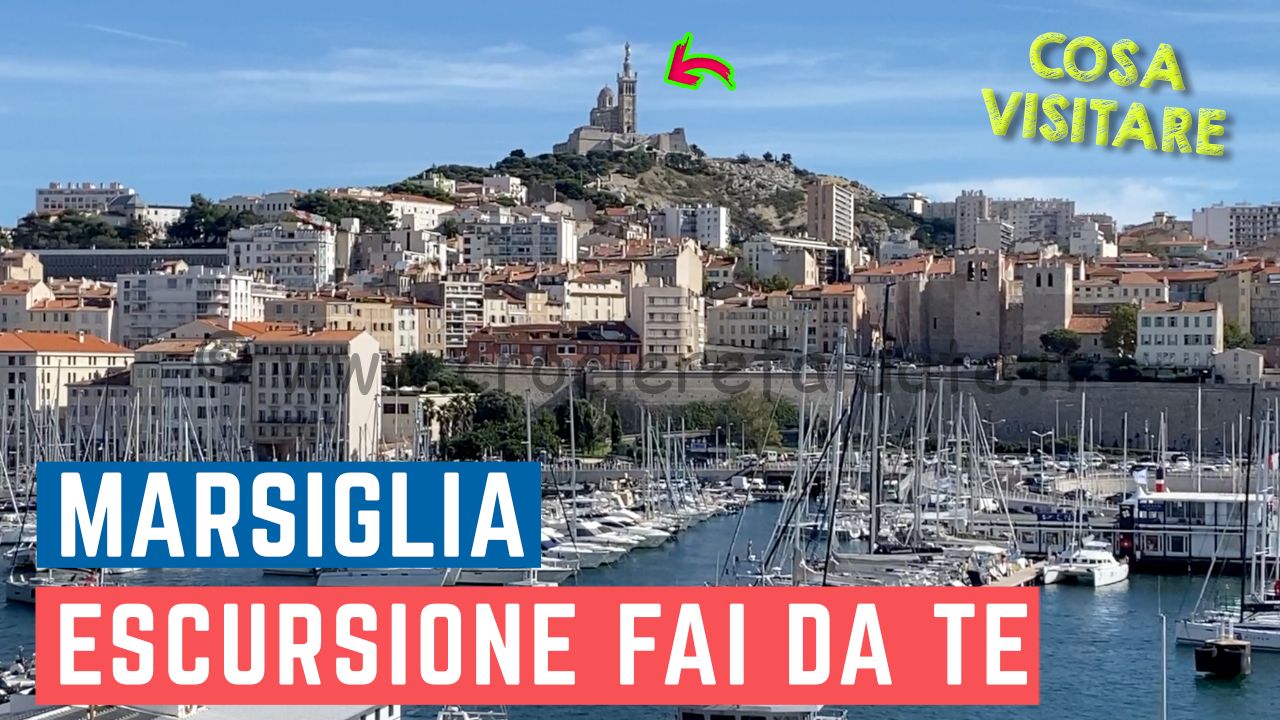 Escursione fai da te MARSIGLIA in crociera al PORTO VECCHIO