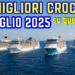 MIGLIORI CROCIERE Luglio 2025 nel Mediterraneo